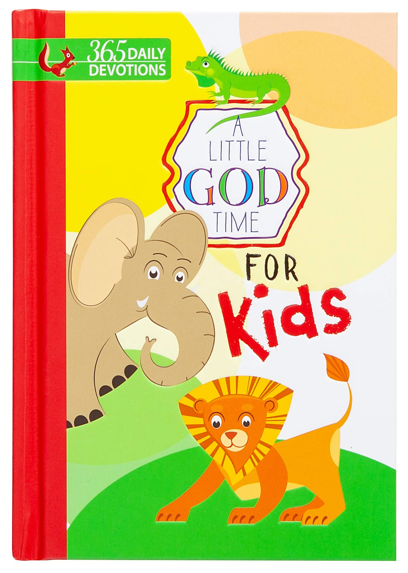 A Little God Time for Kids: 365 Daily Devotions (Hardcover)– Motivational Devotionals for Kids Ages 4-7