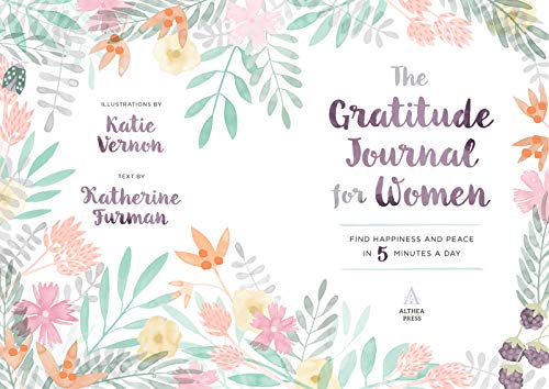 The Gratitude Journal for Women: Find Happiness and Peace in 5 Minutes a Day