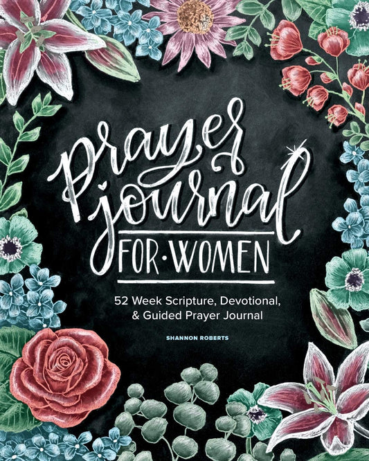 Prayer Journal for Women: 52 Week Scripture, Devotional & Guided Prayer Journal
